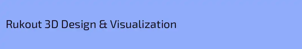 Rukout 3D Design & Visualization
